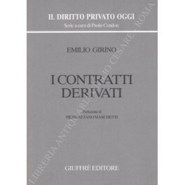 I contratti derivati. Prefazione di Piergaetano Marchetti