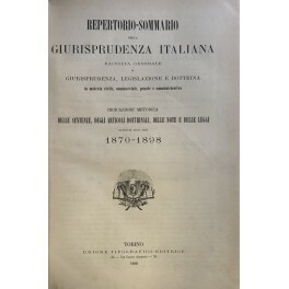 Repertorio-Sommario di Giurisprudenza Italiana. Raccolta generale, periodica e critica di …