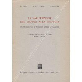 La valutazione del danno alla persona. Criteriologia e tabella delle …