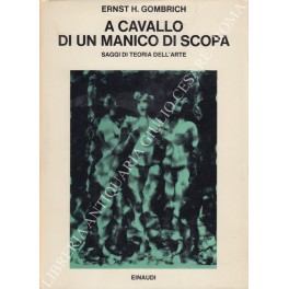 A cavallo di un manico di scopa. Saggi di teoria …