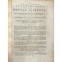 A new and complete illustration of the occult sciences: Or …