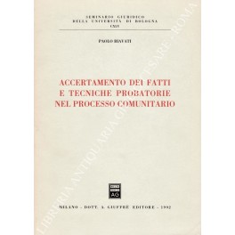 Accertamento dei fatti e tecniche probatorie nel processo comunitario