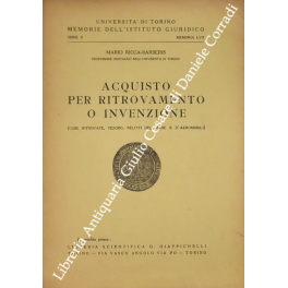 Acquisto per ritrovamento o invenzione. (Cose ritrovate tesoro relitti del …