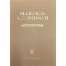 All'insidia accostumati. Il existe de larges per spectives pour l'amelioration …
