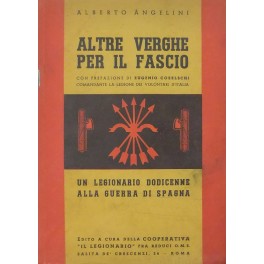 Altre verghe per il fascio. Un legionario dodicenne alla guerra …