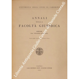 Annali della Facoltà Giuridica dell'Università degli Studi di Camerino. Direttore …