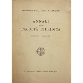 Annali della Facoltà Giuridica dell'Università degli Studi di Camerino. Vol. …