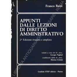 Appunti dalle lezioni di diritto amministrativo. Redatti a cura di …