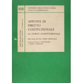 Appunti di diritto costituzionale. La Corte Costituzionale. Dalle lezioni del …