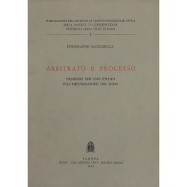 Arbitrato e processo. Premesse per uno studio sull'impugnazione del lodo