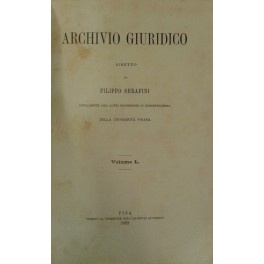 Archivio Giuridico. Diretto da Filippo Serafini. Volume L