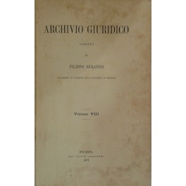 Archivio Giuridico. Diretto da Filippo Serafini. Volume VIII