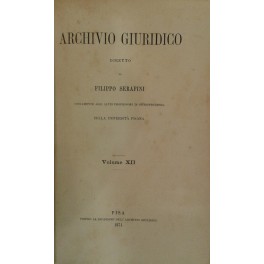 Archivio Giuridico. Diretto da Filippo Serafini. Volume XII