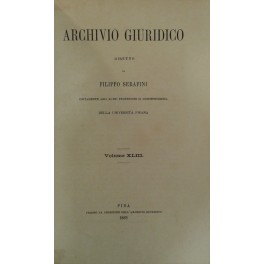 Archivio Giuridico. Diretto da Filippo Serafini. Volume XLIII