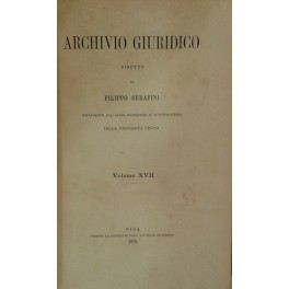 Archivio Giuridico. Diretto da Filippo Serafini. Volume XVII