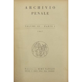 Archivio penale. Volume III - Anno 1947