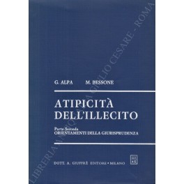 Atipicità dell'illecito. Parte seconda: Orientamenti della giurisprudenza