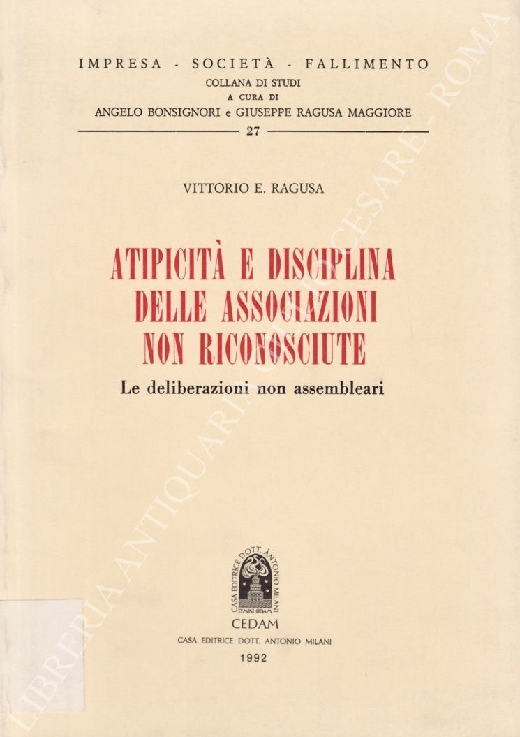 Atipicità e disciplina delle associazioni non riconosciute. Le deliberazioni non …
