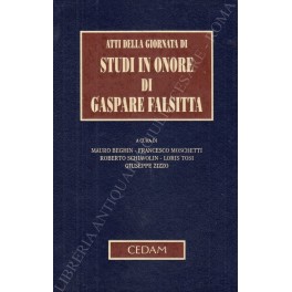 Atti della giornata di studi in onore di Gaspare Falsitta. …