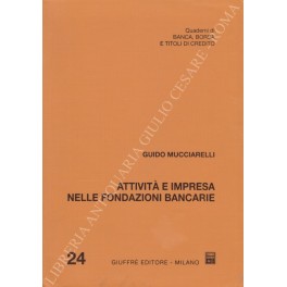 Attività e impresa nelle fondazioni bancarie