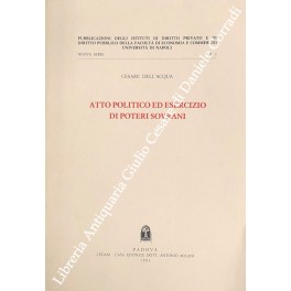 Atto politico ed esercizio di poteri sovrani. Profili di teoria …