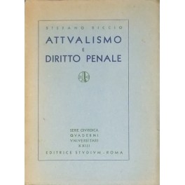 Attualismo e diritto penale. Contributo alla critica della concezione penale …