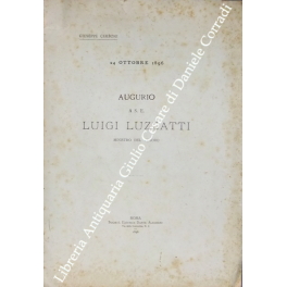 Augurio a S. E. Luigi Luzzatti Ministro del Tesoro
