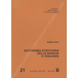Autonomia statutaria delle banche e vigilanza