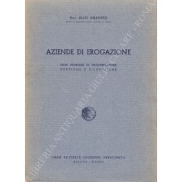 Aziende di erogazione. Primi problemi di organizzazione gestione e rilevazione