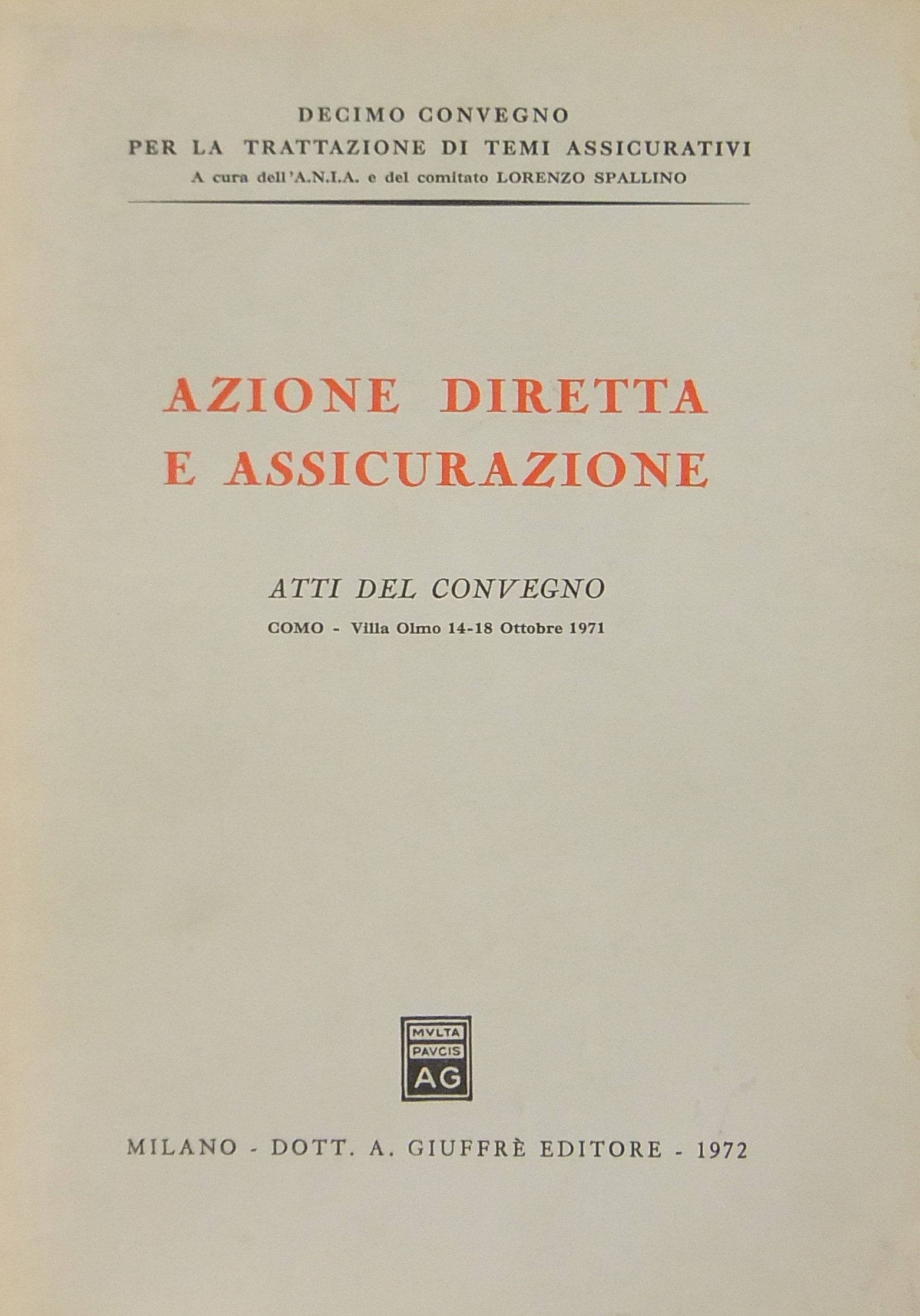 Azione diretta e assicurazione. Atti del convegno. Como - Villa …