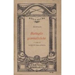 Battaglie giornalistiche. A cura di Alberto Malatesta