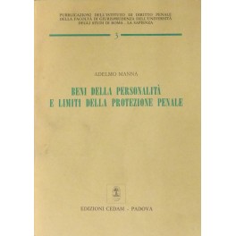 Beni della personalità e limiti della protezione penale. Le alternative …