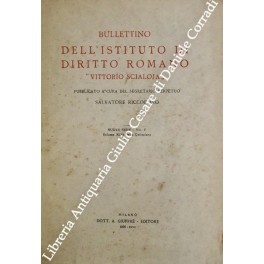 Bullettino Dell'Istituto di Diritto Romano Vittorio Scialoja. Nuova serie - …