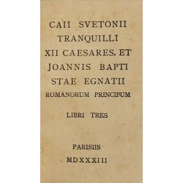 Caii Svetonii Tranquilli - XII Caesares. UNITO A: Joannis Baptistae …