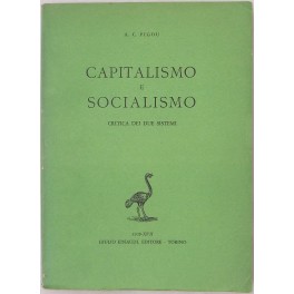 Capitalismo e socialismo. Critica dei due sistemi. Traduzione di Giorgio …