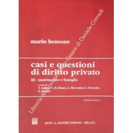 Casi e questioni di diritto privato. Vol. III - Matrimonio …