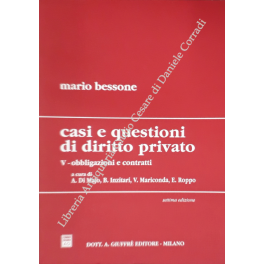 Casi e questioni di diritto privato. Vol. V - Obbligazioni …