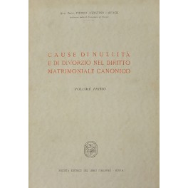 Cause di nullita e di divorzio nel diritto matrimoniale canonico. …