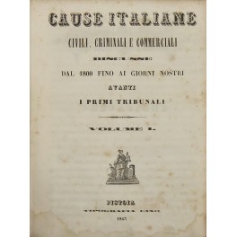 Cause italiane civili, criminali e commerciali discusse dal 1800 fino …