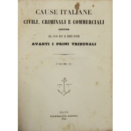 Cause italiane civili, criminali e commerciali discusse dal 1800 fino …