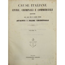 Cause italiane civili, criminali e commerciali discusse dal 1800 fino …