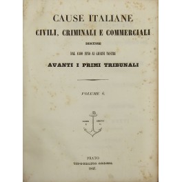 Cause italiane civili, criminali e commerciali discusse dal 1800 fino …