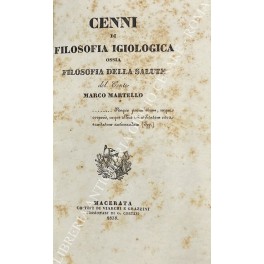 Cenni di filosofia igiologica ossia filosofia della salute del Conte …