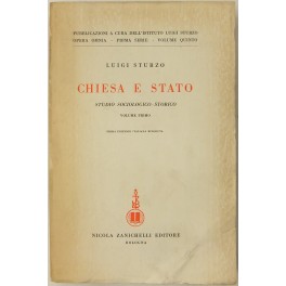 Chiesa e Stato. (Studio sociologico-storico)