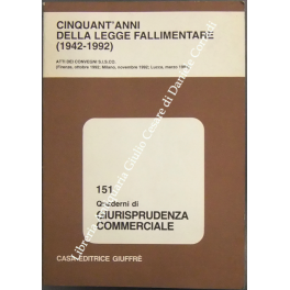 Cinquant'anni della legge fallimentare (1942-1992) Atti dei convegni S.I.S.CO. (Firenze, …