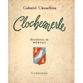 Clochemerle. Illustrations de Dubout