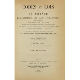Codes et lois pour la France, l'Algerie et les Colonies. …