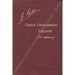 Codice cavalleresco italiano e appendice sul giurì d'onore militare