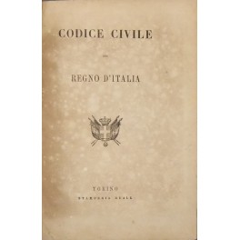 Codice civile del Regno d'Italia. UNITO A: Codice di procedura …