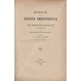 Codice della giustizia amministrativa ossia testo coordinato delle leggi organiche …